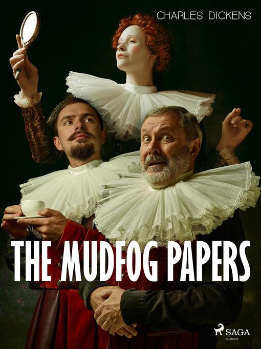 Titeldetaljer för The Mudfog Papers av Charles Dickens - Tillgänglig